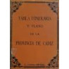 TABLA itineraria y plano de la Provincia de Cádiz.
