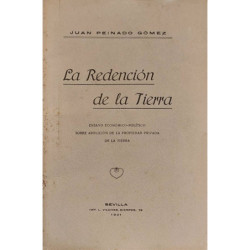 La redención de la tierra, ensayo económico-político sobre la abolición de la propiedad privada de la tierra.