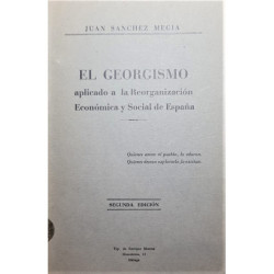 El Georgismo aplicado a la Reorganización Económica y Social de España.