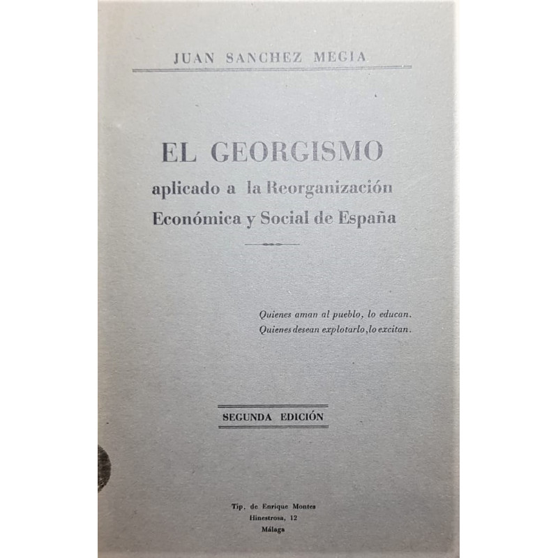 El Georgismo aplicado a la Reorganización Económica y Social de España.