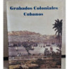 GRABADOS Coloniales Cubanos. Sala Alameda. Marzo-Abril 1999.