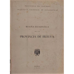 RESEÑA Estadística de la Provincia de Huelva.