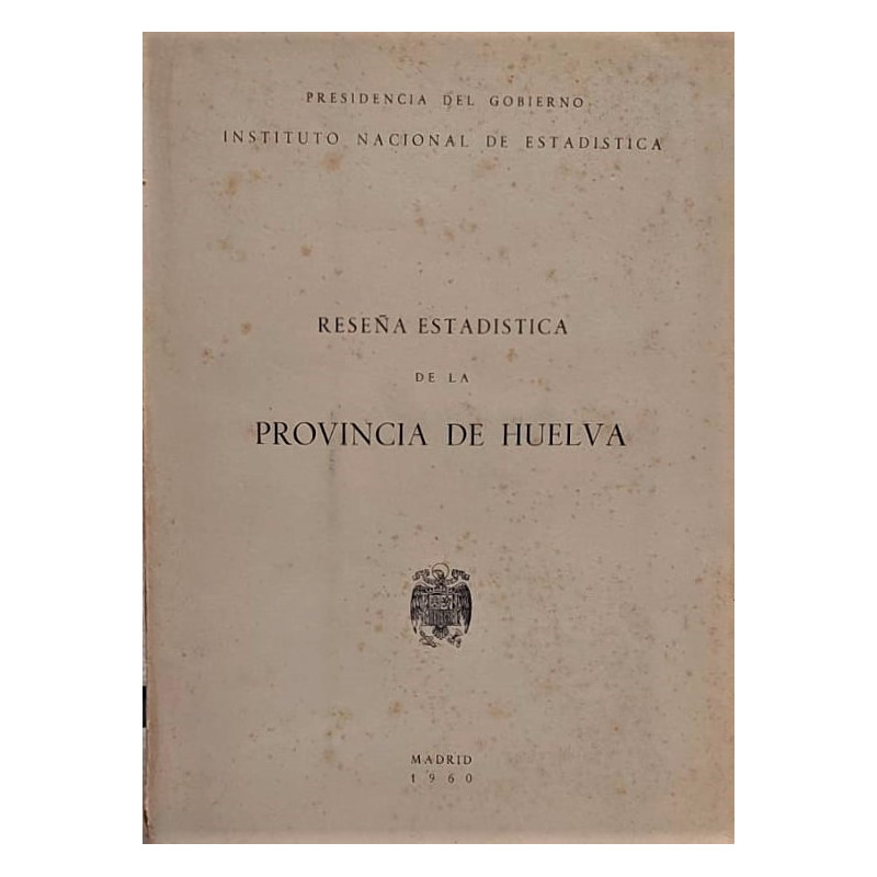 RESEÑA Estadística de la Provincia de Huelva.