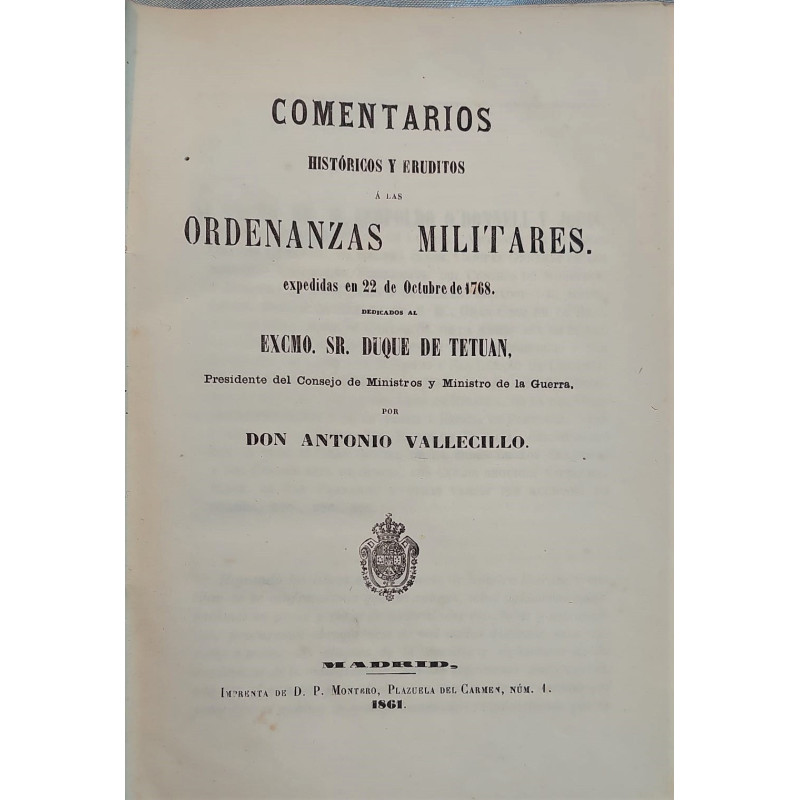 Comentarios históricos y eruditos a las Ordenanzas Militares expedidas en 22 de Octubre de 1768.