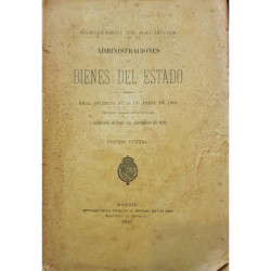 ADMINISTRACIONES de bienes del estado. Real decreto de 14 de abril de 1896.