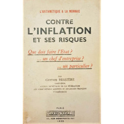 L´Arithetique y la monnaie contre l´inflation et ses risques. Qye doit faires Petat?… un chef d´entreprise?… un particulaire?.