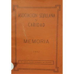 ASOCIACIÓN sevillana de caridad. Memoria 1942.