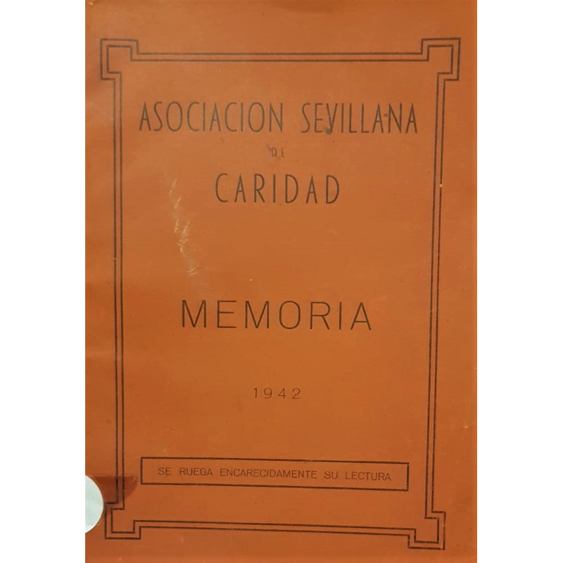 ASOCIACIÓN sevillana de caridad. Memoria 1942.