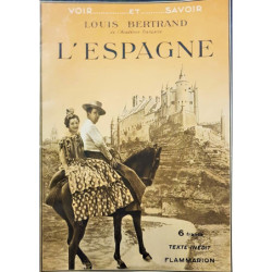 Voir et savoir. L´ Espagne. Les grands aspectes de la terre. L´ Espagne du passé. Le siecle d´or: la civilisation, les arts, les