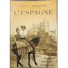 Voir et savoir. L´ Espagne. Les grands aspectes de la terre. L´ Espagne du passé. Le siecle d´or: la civilisation, les arts, les