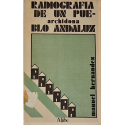 Radiografía de un pueblo andaluz. Archidona: 1973-1978.