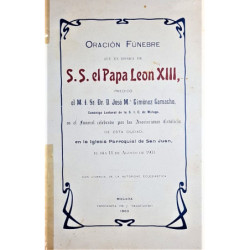 ORACIÓN fúnebre que en Honra de S.S. el Papa León XIII, predicó el M. I. Sr. Dr. D. José M.ª Giménez Camacho, Cnónigo lectoral d