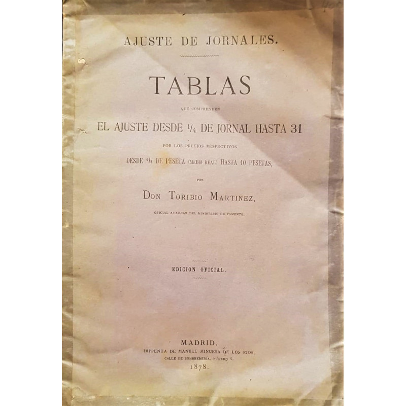 Ajustes de jornales tablas que comprende el ajuste desde 1/4 de jornal hasta 31 por los precios respectivos desde 1/8 de peseta