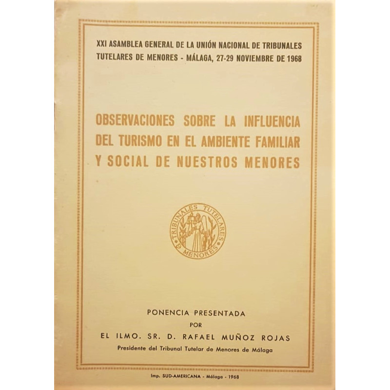 Observaciones sobre la influencia del turismo en el ambiente familiar y social de nuestros menores. XXI asamblea general de la U