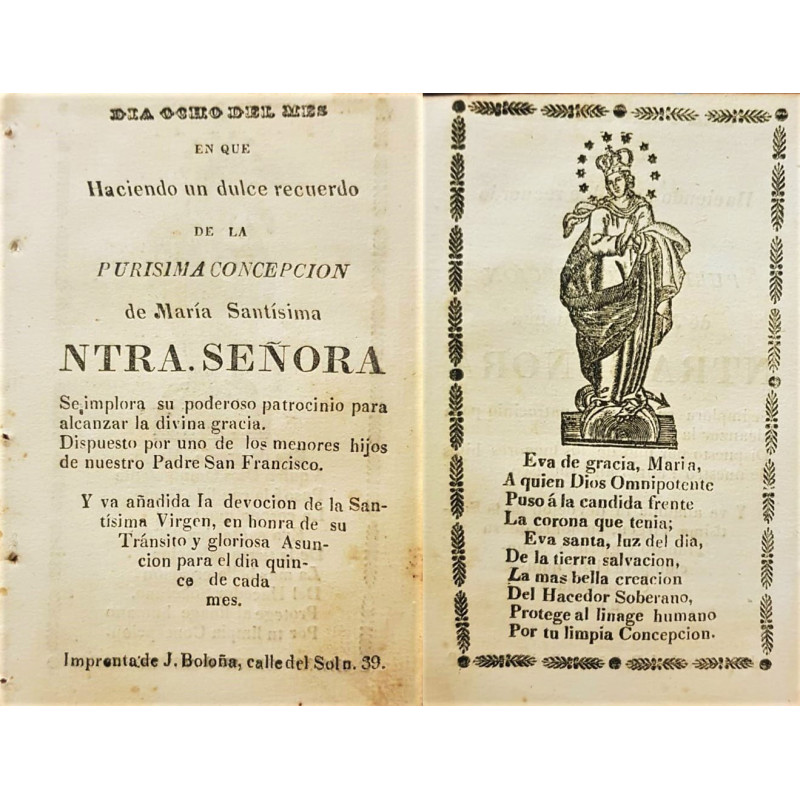 DIA ocho del mes en que haciendo un dulce recuerdo de la Purísima Concepción de María Santísima Ntra. Señora.