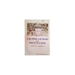 Lo que interesa a los seglares en la Nueva ley de la Iglesia. Derechos y Deberes.