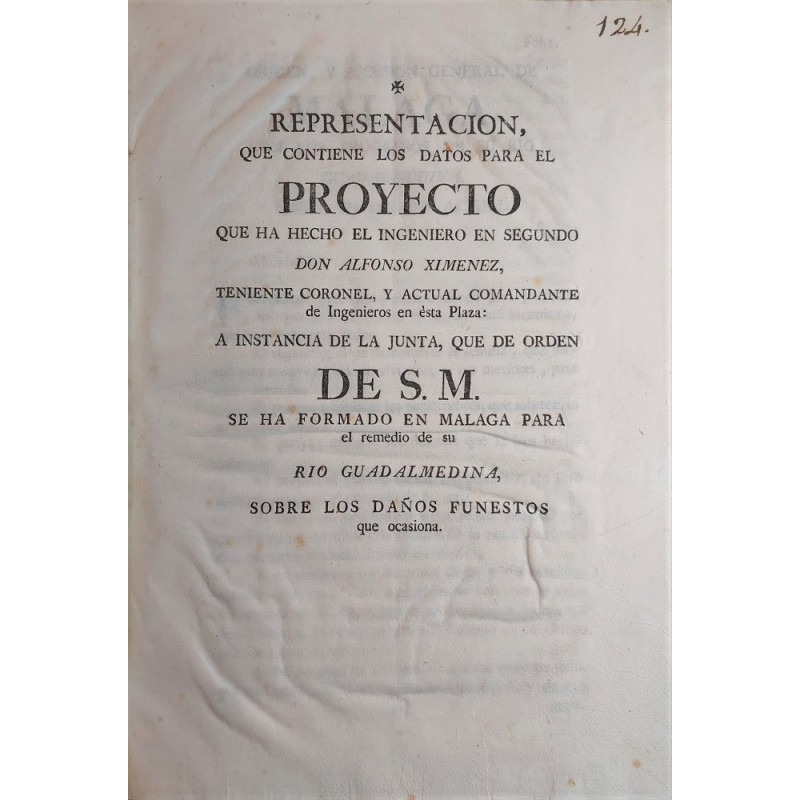 Representación, que contiene los datos para el proyecto que ha hecho el Ingeniero segundo Don Alfonso Ximénez, Teniente Coronel,