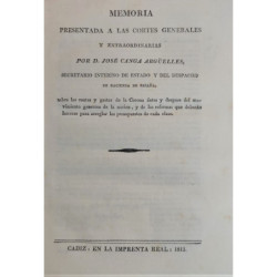 Memoria presentada a las Cortes Generales y Extraordinarias por D. José Canga Argüelles, Secretario interino de Estado y del Des