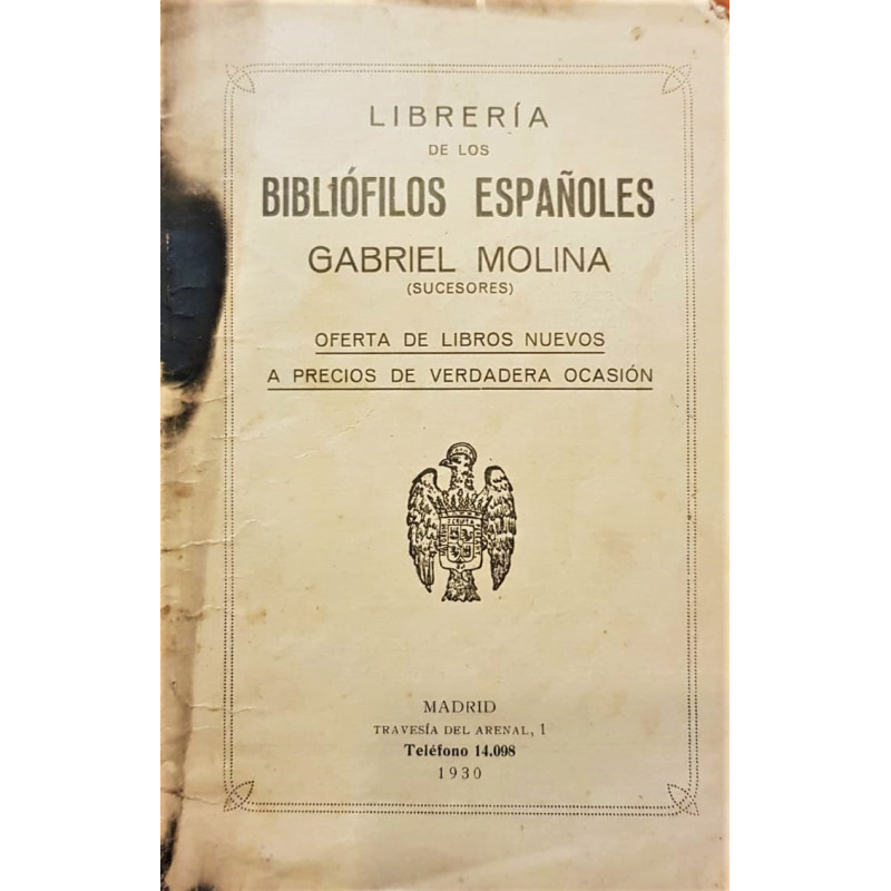 Librería de los Bibliófilos Españoles Gabriel Molina (Sucesores). Oferta de libros nuevos a precios de verdadera ocasión.