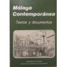 MÁLAGA contemporánea. Textos y documentos de Fernando Arcas Cubero, Juan A. García Galindo, Antonio García Sánchez, Elías de Mat