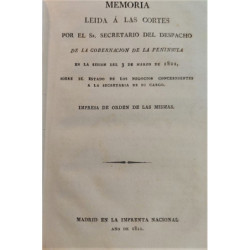 Memoria leída a las Cortes por el Sr. Secretario del Despacho de la Gobernación de la Península en sesión del 3 de Marzo de 1822