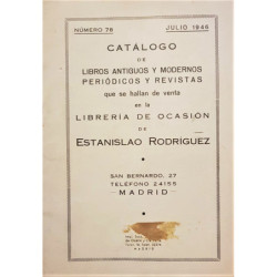 Catálogo de libros antiguos y modernos, periódicos y revistas que se hallan de venta en la librería de ocasión de Estanislao Rod