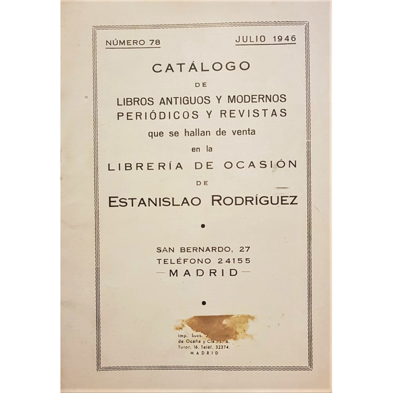 Catálogo de libros antiguos y modernos, periódicos y revistas que se hallan de venta en la librería de ocasión de Estanislao Rod