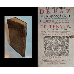 D. Christophori de Paz, Patricii & Decurionis Salmanticensis… De Tenuta, seu Interdicto et remedio possessorio summariissimo...