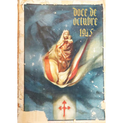 DOCE de Octubre. Revista anual, órgano oficial de la Junta de Peregrinaciones a Nuestra Señora del Pilar de Zaragoza. Numero 4.