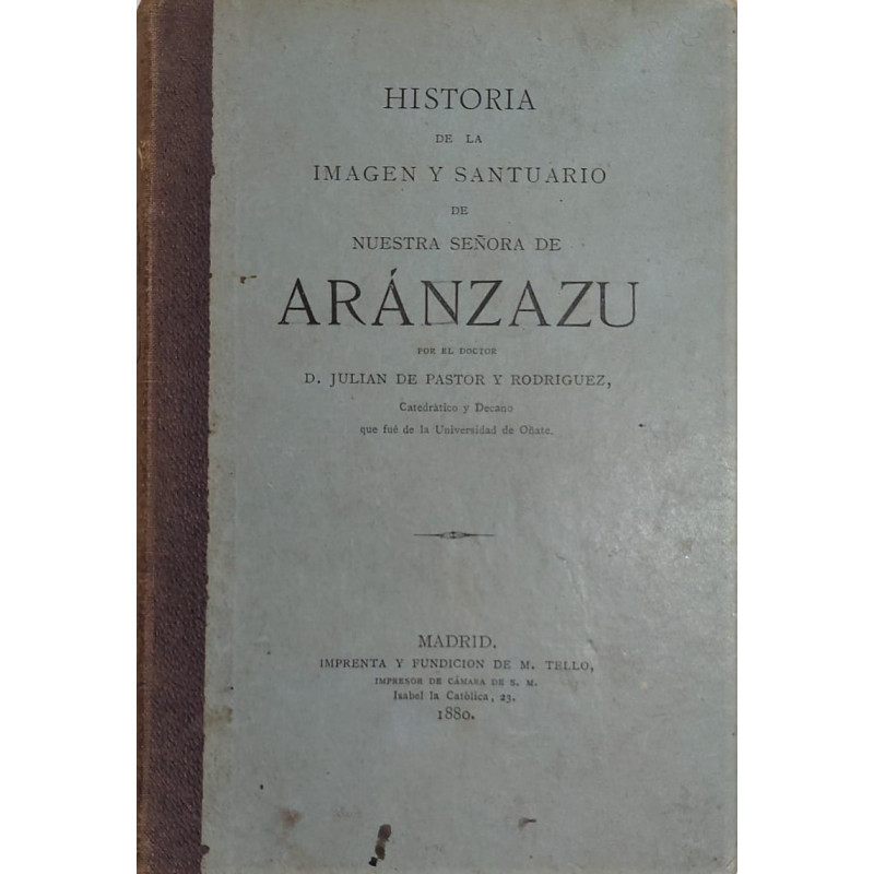 Historia de la Imagen y Santuario de Nuestra Señora de Aranzazu.