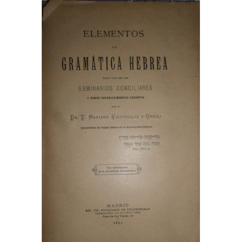 Elementos de Gramática Hebrea para uso de los Seminarios Conciliares y demás establecimientos docentes.