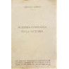 Nuestra confianza en la victoria. Del discurso pronunciado con motivo de la Fiesta Alemana de la Cosecha por el Mariscal del Rei