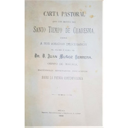 Carta pastoral que con motivo de la Cuaresma, dirige a sus amados diocesanos el Obispo de Málaga haciéndoles importantes indicac