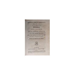 Memoria leída a las Cortes en la sesión pública de 11 de Marzo de 1821 por el Señor Secretario de Estado y del Despacho de la Se