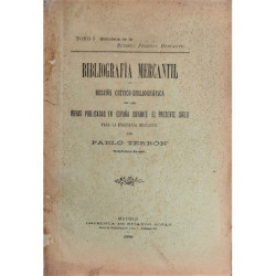 Bibliografía Mercantil. Reseña crítico-bibliográfica delas obras publicadas en España durante el presente siglo para la enseñanz