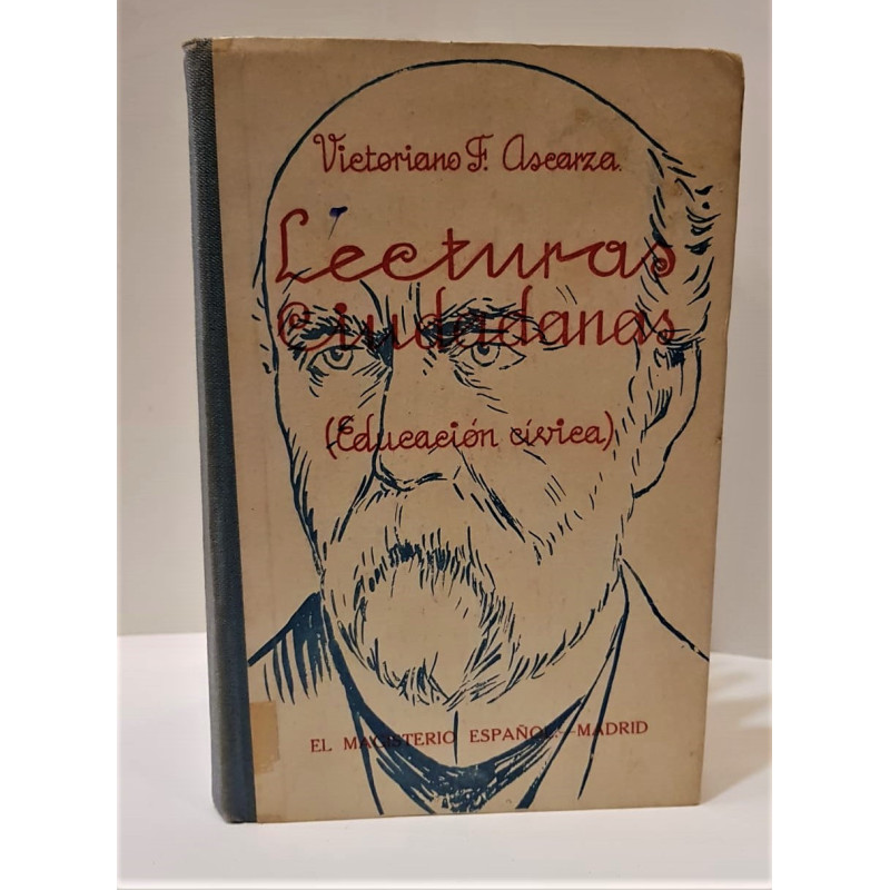 Lecturas Ciudadanas (Educación cívica). Francisco Pi y Margall. Emilio Castelar. Nicolás Salmerón. Pablo Iglesias. Primera edici