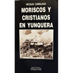 Moriscos y Cristianos en Yunquera.