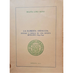 La floresta andaluza, estudio e índice de una revista sevillana (1843-1844).