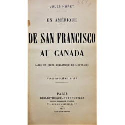 En Amérique. De San Francisco au Canada. (Avec un index analytique de l'ouvrage).