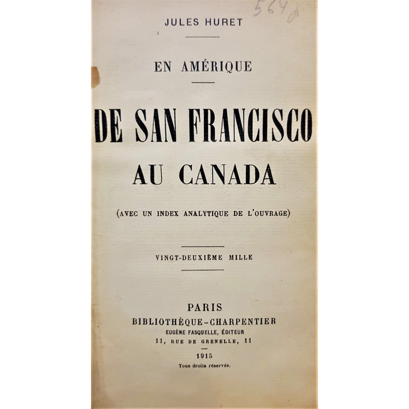 En Amérique. De San Francisco au Canada. (Avec un index analytique de l'ouvrage).