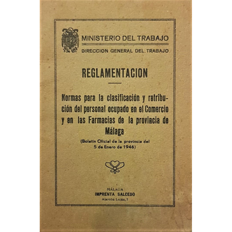 REGLAMENTACIÓN. Normas para la clasificación y retribución del personal ocupado en el comercio y en las Farmacias de la provinci