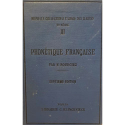 PRÉCIS historique de phonétique française- 7éme édition - nouvelle collection a l'usage des classes - seconde série