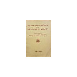 ORDENACIÓN económica de la provincia de Málaga 1948.