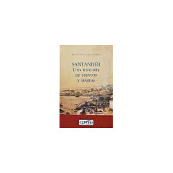 Santander. Una historia de vientos y mareas.
