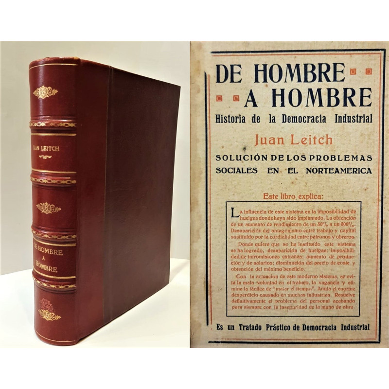 De hombre a hombre. Historia de la democracia industrial. Solución de los problemas sociales en Norteamérica.