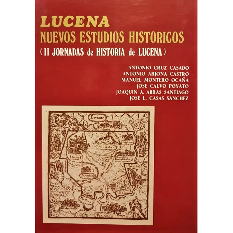 Lucena. Nuevos estudios históricos. (II jornadas de Historia de Lucena).