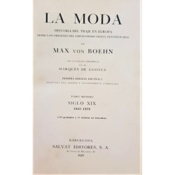 La moda. Historia del traje en Europa desde los orígenes del cristianismo hasta nuestros días. Tomo VII. Con 240 grabados y 31 l