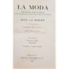 La moda. Historia del traje en Europa desde los orígenes del cristianismo hasta nuestros días. Tomo VII. Con 240 grabados y 31 l