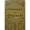 ALMANAQUE del empleado para el año de 1913. Director-propietario Restituto Estirado.