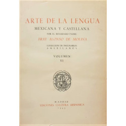 Arte de la Lengua Mexicana y Castellana por el Reverendo Padre... Obra impresa en México por Pedro Ocharte, en 1571, y ahora rep